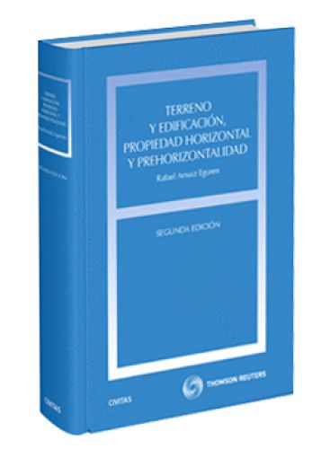 TERRENO Y EDIFICACIÓN, PROPIEDAD HORIZONTAL Y PREHORIZONTALIDAD TERRENO Y EDIFICACIÓN, PROPIEDAD HORIZONTAL Y PREHORIZONTALIDAD